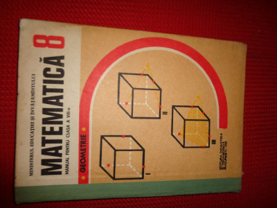matematica - geometrie - manual pentru clasa a -8-a /an 1988 foto