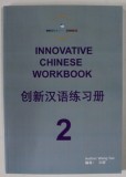 INNOVATIVE CHINESE WORKBOOK 2 , by WANG YAN , DECEMBER , 2022