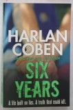SIX YEARS by HARLAN COBEN , 2014