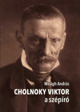 Cholnoky Viktor a sz&eacute;p&iacute;r&oacute; - Wir&aacute;gh Andr&aacute;s