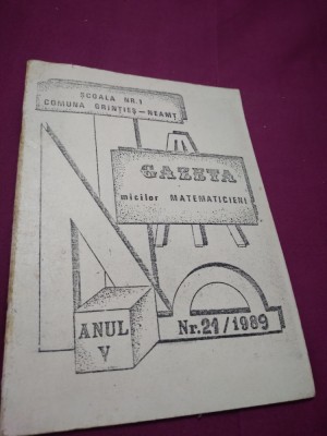 REVISTA MATEMATICA SCOALA NR 1 GRINTIES NEAMT NR 21 /1989 foto