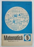 MATEMATICA , MANUAL PENTRU CLASA A V - A de C . P . POPOVICI ... I . C . LIGOR , 1981