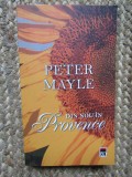 Peter Mayle - Din nou in Provence