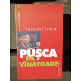 PUSCA DE VINATOARE - YASUSHI INOUE, Humanitas