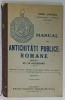 MANUAL DE ANTICHITATI PUBLICE ROMANE PENTRU CLASA A VII -A SECUNDARA de VIRGIL LUPESCU , 1915