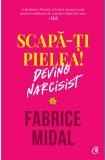 Scapa-ti pielea | Fabrice Midal