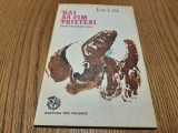 HAI SA FIM PRIETENI - Ion Lila (autograf) - Editura Ion Creanga, 1981, 98 p., Alta editura