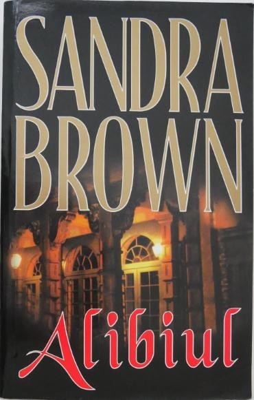 Alibiul - Sandra Brown