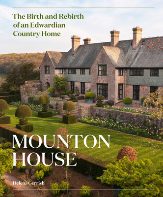 Mounton House: The Birth and Rebirth of an Edwardian Country Home foto