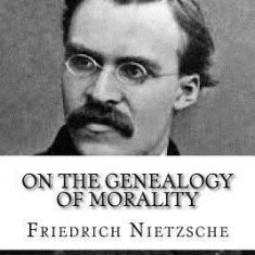 On the Genealogy of Morality