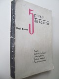 5 piese de teatru - Poarta , Explozie intarziata , Ochiul albastru , Stafeta nevazuta , Simple Coincidente - Paul Everac
