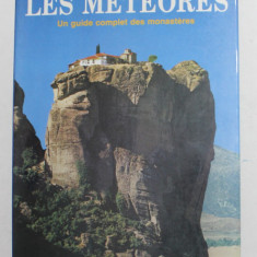 LES METEORES - UN GUIDE COMPLET DES MONASTERES par NIKOS NIKONANOS , 1987