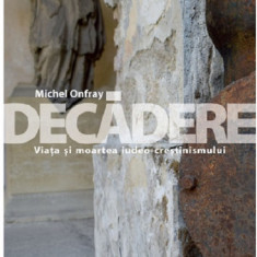 Decadere | Onfray Michel