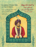 La sagesse d&#039;Ahmad Shah: Edition bilingue fran