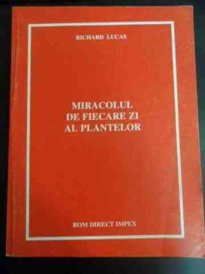 Miracolul De Fiecare Zi Al Plantelor - Richard Lucas ,547546 foto