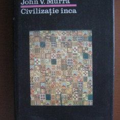 John Murra - Civilizaţie Inca. Organizarea economică a statului incaş