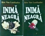 Eric Van Lustbader - Inima neagra, 2 volume