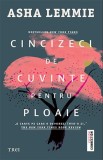 Cincizeci de cuvinte pentru ploaie &ndash; Asha Lemmie - Roman, carte beletristica