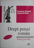 Drept penal roman. Partea generala &ndash; Constantin Mitrache, Cristian Mitrache