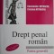 Drept penal roman. Partea generala &ndash; Constantin Mitrache, Cristian Mitrache