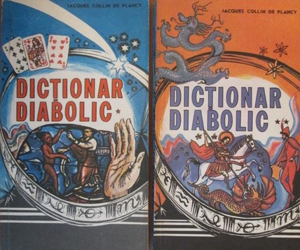 Jacques Collin de Plancy - Dictionar diabolic (vol. I + II)