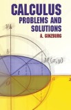 Calculus: Problems and Solutions