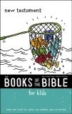 NIRV, the Books of the Bible for Kids: New Testament, Softcover: Read the Story of Jesus, His Church, and His Return