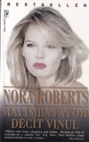 Nora Roberts - Mai imbatator decat vinul (2001)