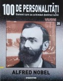 Alfred Nobel. 100 de personalitati. Oameni care schimbat destinul lumii nr. 39