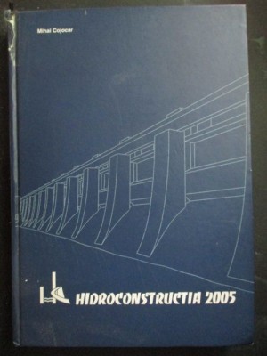 Hidroconstructia 2005 foto