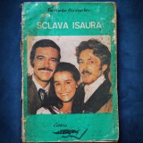 Cumpara ieftin SCLAVA ISAURA - BERNARDO GUIMARES