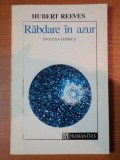 RABDARE IN AZUR- EVOLUTIE COSMICA- HUBERT REEVES -BUC. 1993