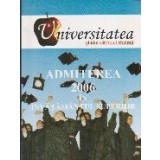 Universitatea - Ghidul viitorului student (Admiterea 2006 in invatamantul superior)