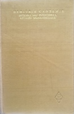 Sistemul Sau Intocmirea Religiei Muhammedane - Dimitrie Cantemir , D39 foto