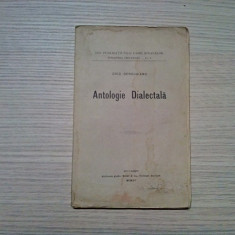 ANTOLOGIE DIALECTICA - Ovid Densusianu - Editura Casei Scoalelor, 1915, 128 p.