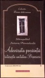 ADEVARATA POCAINTA INTARESTE UNITATEA BISERICII-ANTONIE PLAMADEALA-281516