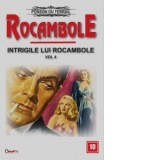 Rocambole - Intrigile lui Rocambole ( vol.4) - Ponson du Terrail