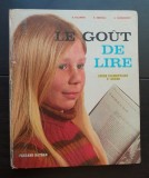 Le gout de lire. Cours elementaire 2e annee - Henri Salandre, Andree Vandenbosch (limba franceză)