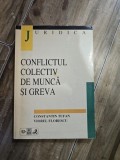 Conflictul colectiv de munca si greva - Constantin Tufan, Viorel Florescu