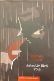 Detectiv fara voie, George Arion