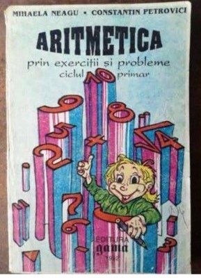 aritmetica prin exercitii si probleme. ciclul primar foto
