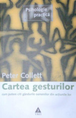 CARTEA GESTURILOR-PETER COLLETT 2005 foto