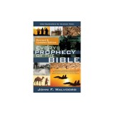 Every Prophecy of the Bible: Clear Explanations for Uncertain Times (Revised &amp; Updated Edition)