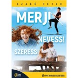 Merj! Nevess! Szeress! - Szab&oacute; P&eacute;ter