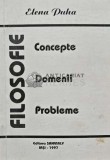 Filosofie: Concepte, Domenii, Probleme - 1997 - Elena Duha (AQ69)