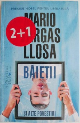 Baietii si alte povestiri &amp;ndash; Mario Vargas Llosa foto
