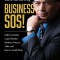 Business Sos!: Eight Common Legal Mistakes Business Owners Make and How to Avoid Them