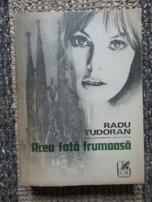 ACEA FATA FRUMOASA, RADU TUDORAN