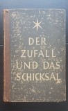 Der Zufall und Das Schicksal - Wilhelm von Scholz (limba germană)