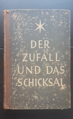 Der Zufall und Das Schicksal - Wilhelm von Scholz (limba germană) foto